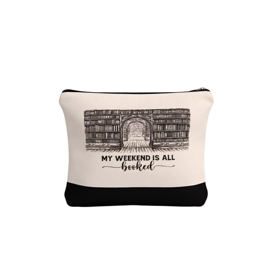 "My Weekend Is All Booked" Zippered Pouch