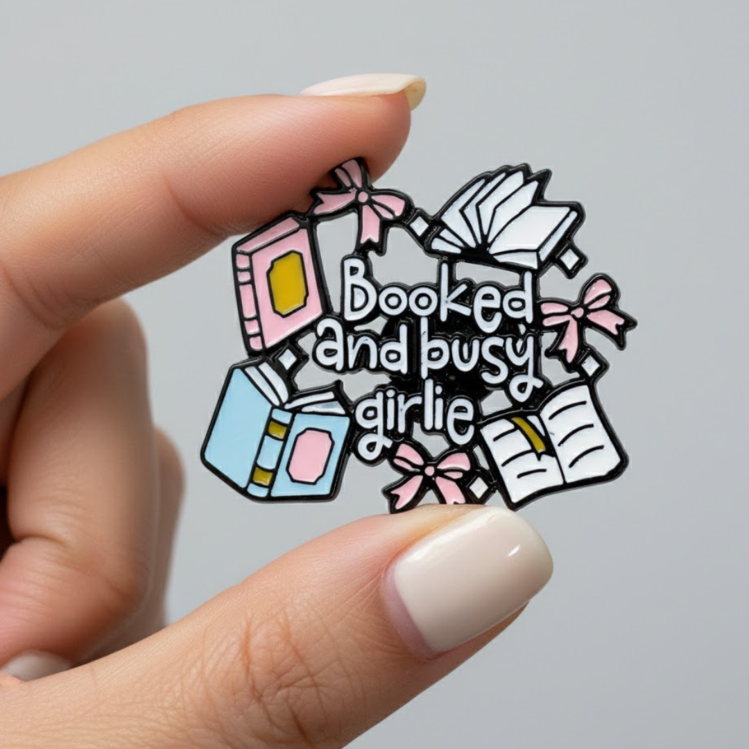 "Booked and Busy Girlie" Pin