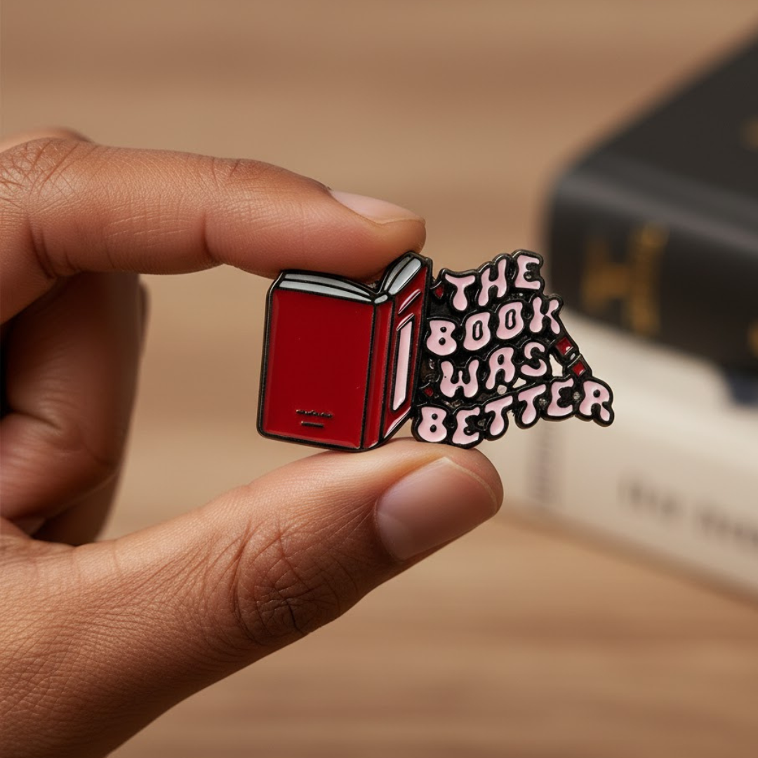 "The Book Was Better" Pin