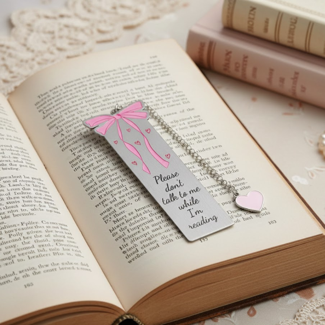 Please Don't Talk to Me While I'm Reading - Stainless Steel Bookmark